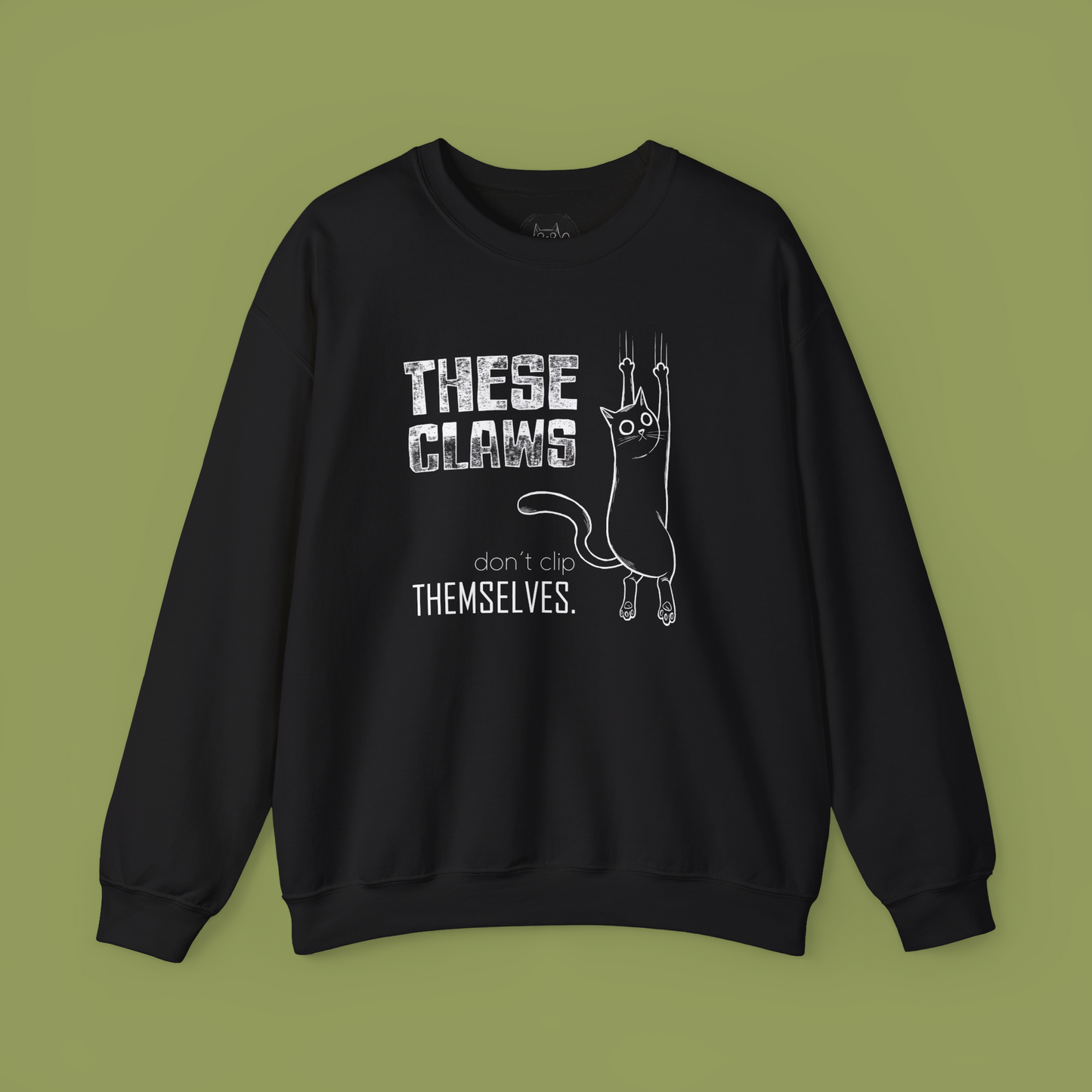 These Claws Don't Clip Themselves - Unisex Sweatshirt