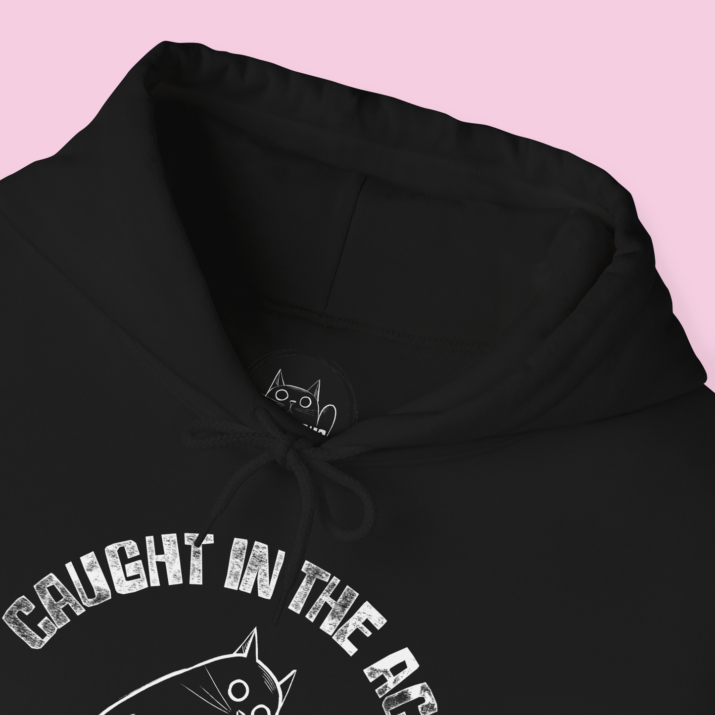 Caught in the Act, Zero Shame - Unisex Hoodie