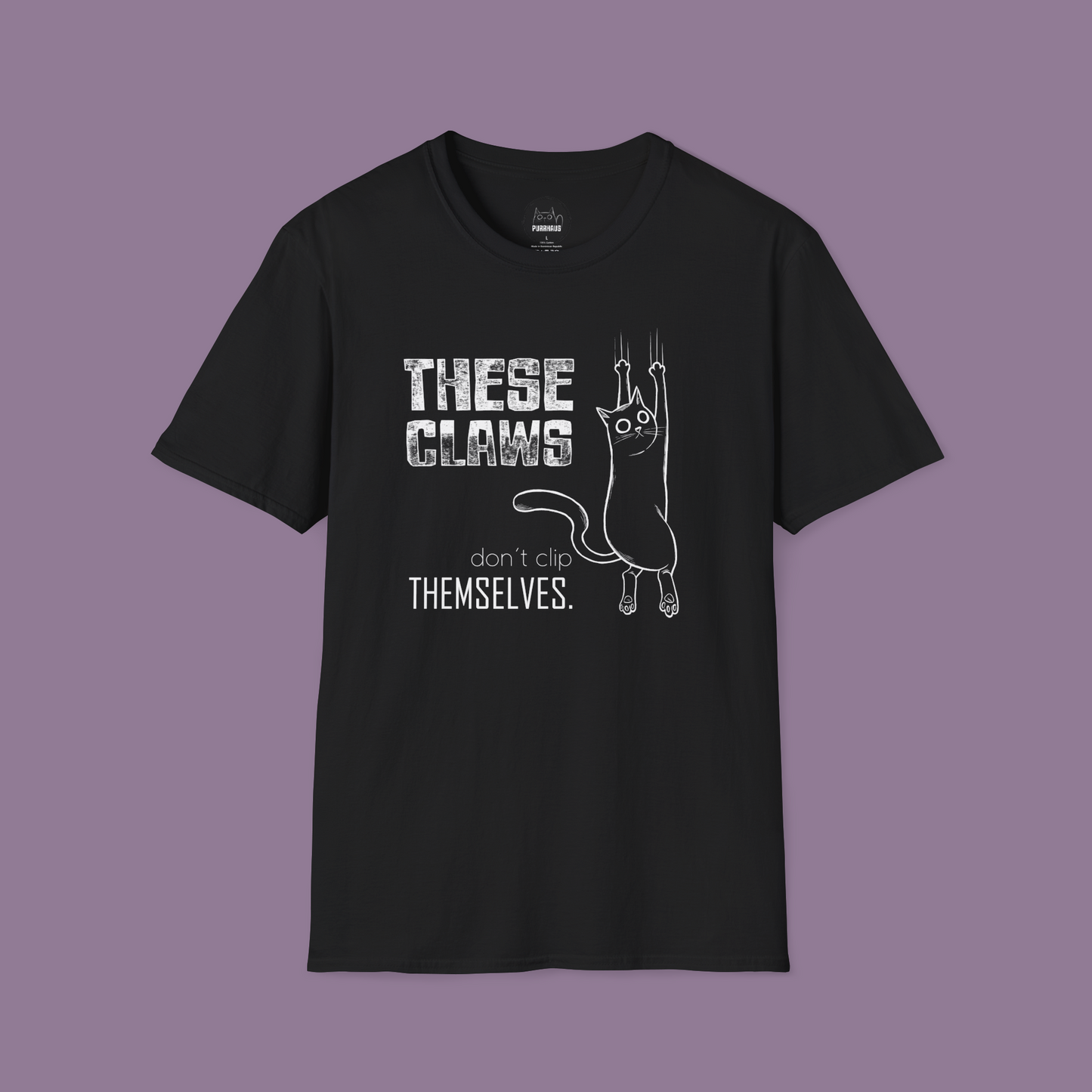 These Claws Don't Clip Themselves - Unisex T-Shirt