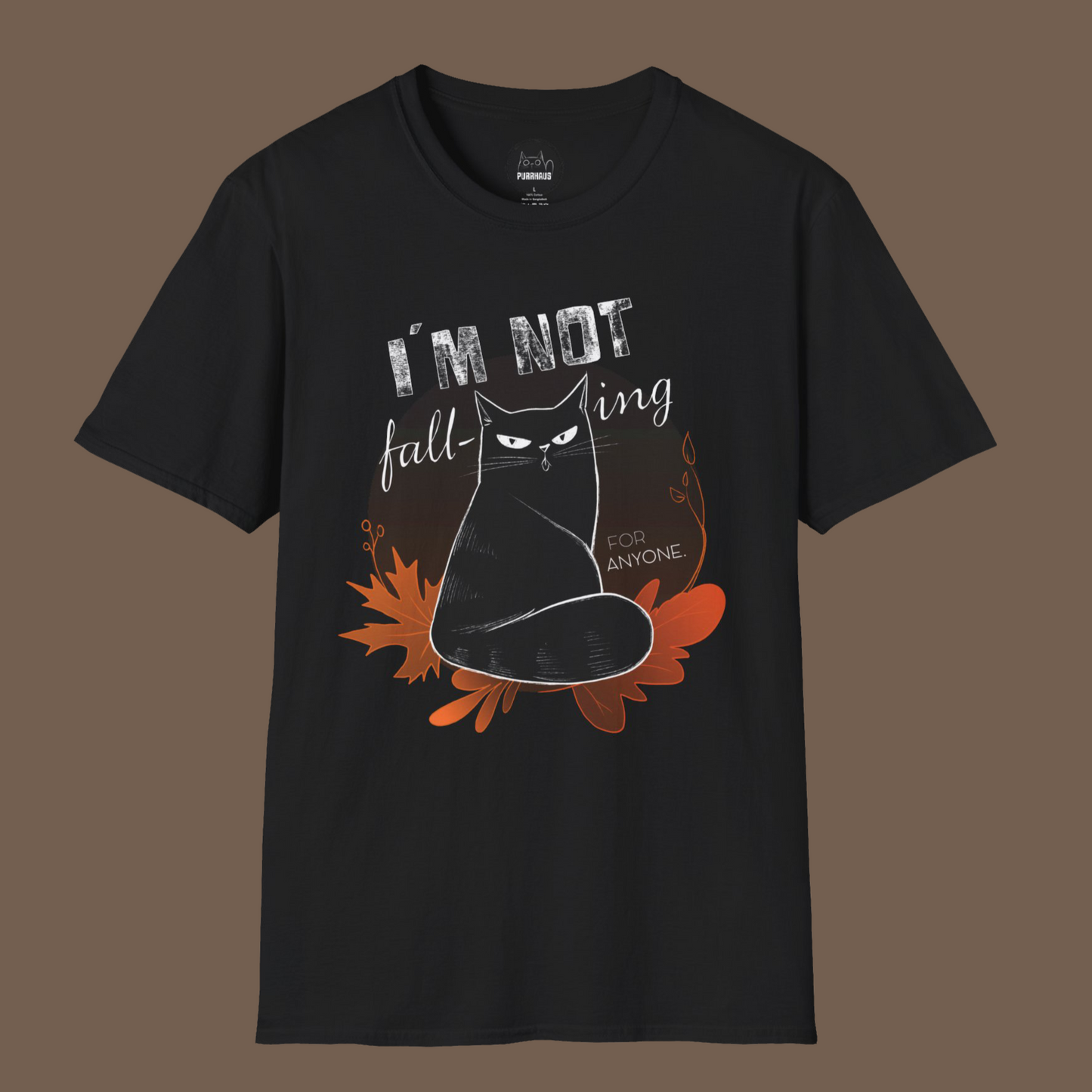 Unisex Tee - "I´m Not Fall-ing For Anyone"