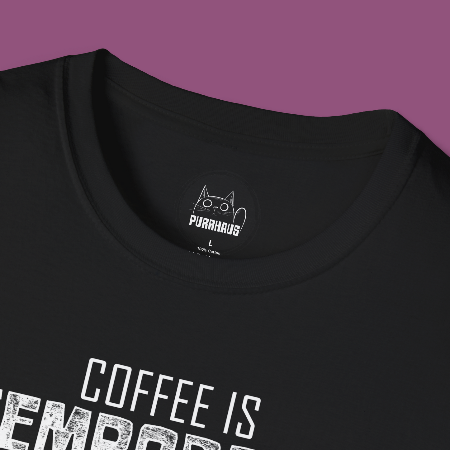 Coffee is Temporary, Chaos is Forever - Unisex T-Shirt