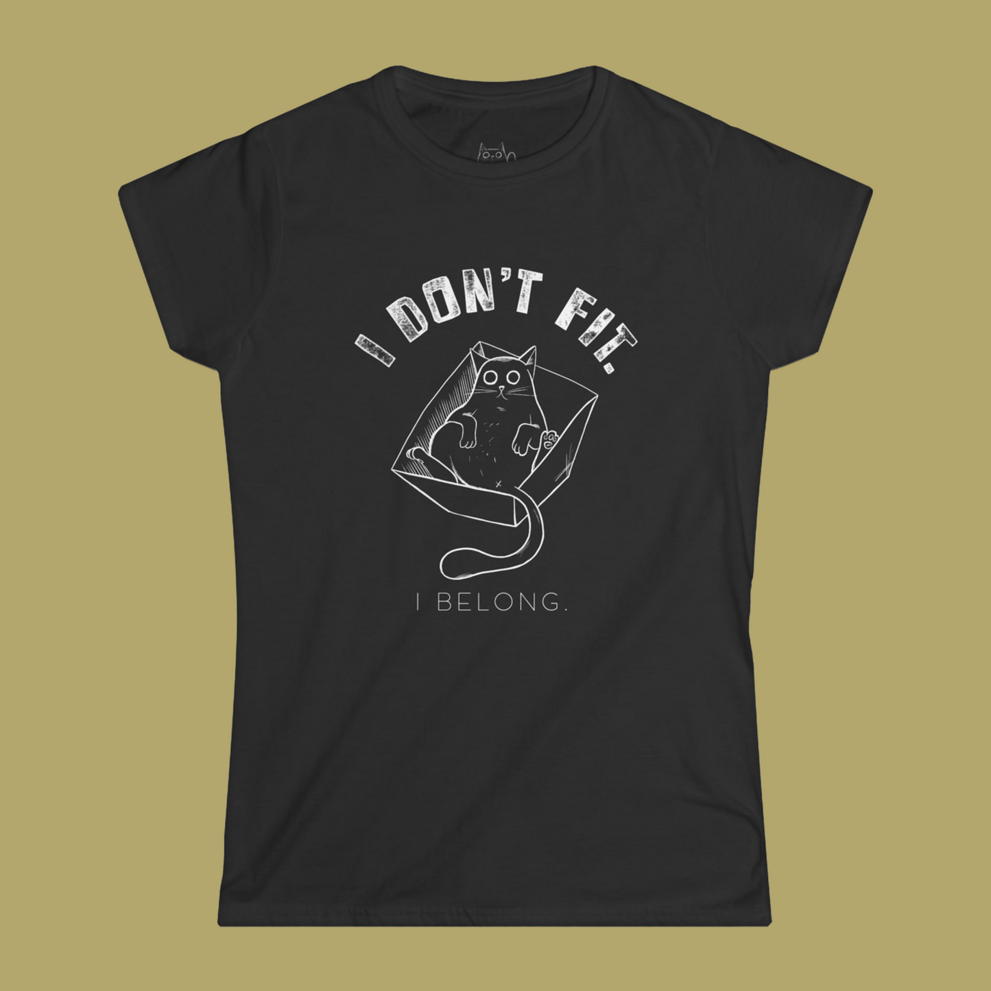 Women's Tee - "I Don't Fit, I Belong"