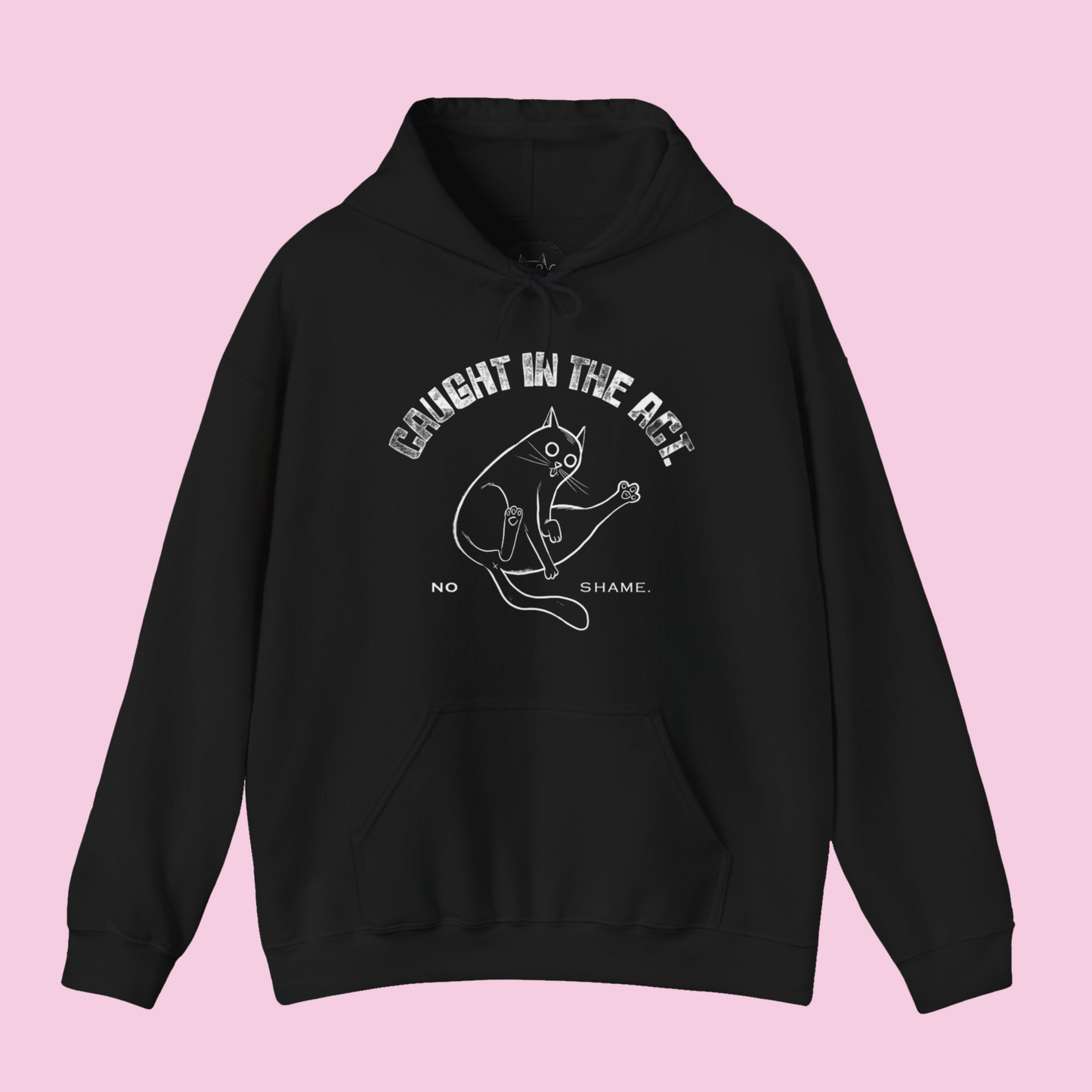 Unisex Hoodie - "Caught in the Act, No Shame"