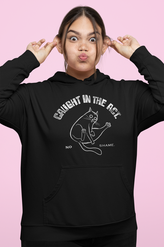 Unisex Hoodie - "Caught in the Act, No Shame"
