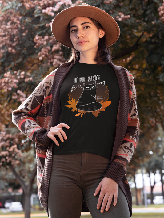 Women's Tee - "I´m Not Fall-ing For Anyone"