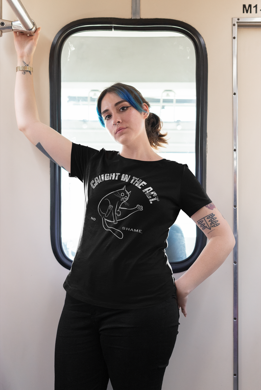 Women's Tee - "Caught in the Act, Still Zero Shame"